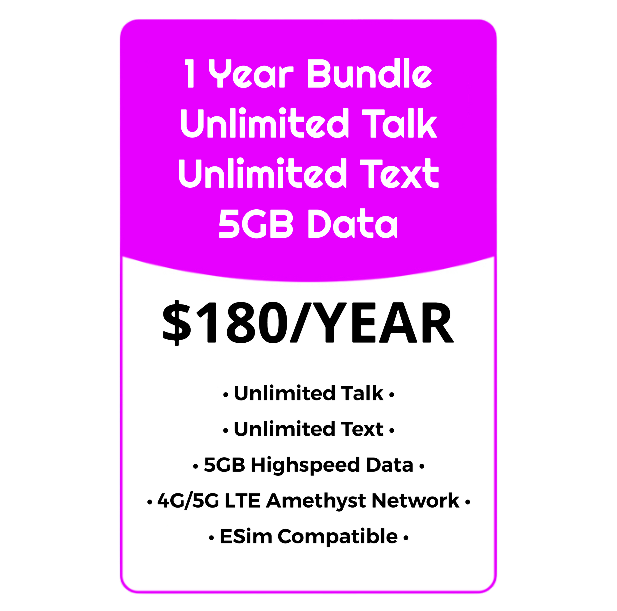 YEARLY BUNDLE - Unlimited Talk, Text & Data w/5GB High Speed - Amethyst Network