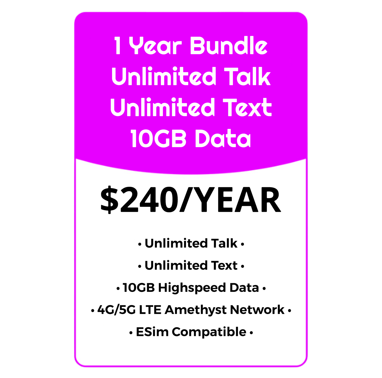 YEARLY BUNDLE - Unlimited Talk, Text & Data w/10GB High Speed - Amethyst Network