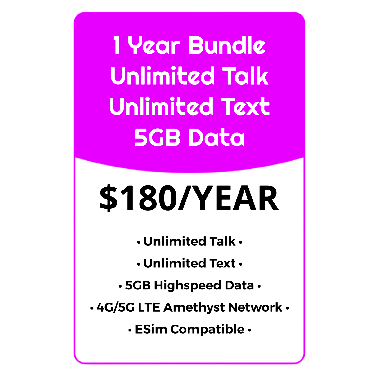 YEARLY BUNDLE - Unlimited Talk, Text & Data w/5GB High Speed - Amethyst Network